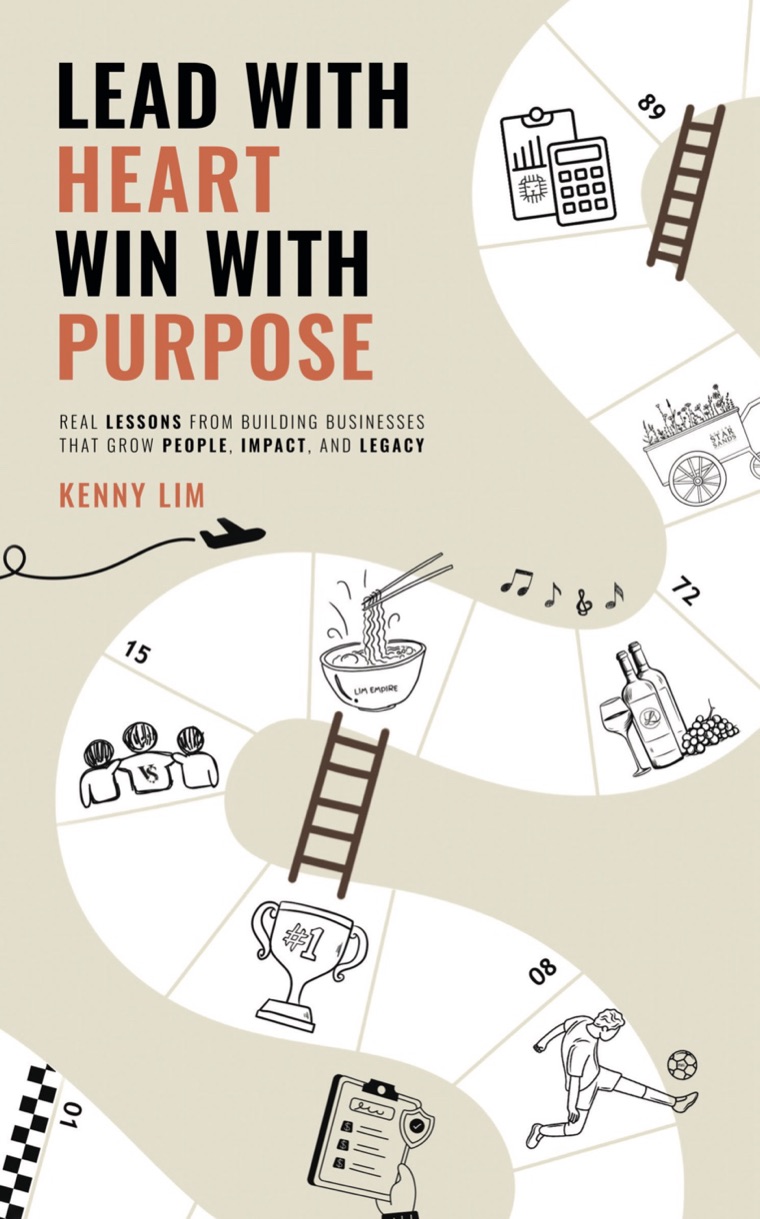 Lead With Heart, Win With Purpose by Kenny Lim