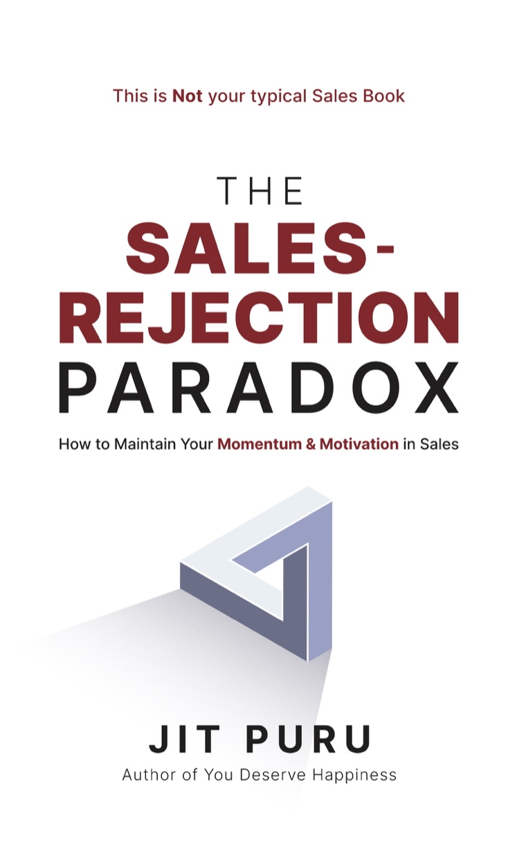 The Sales-Rejection Paradox by Jit Puru